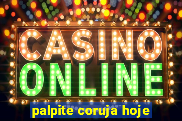 palpite coruja hoje